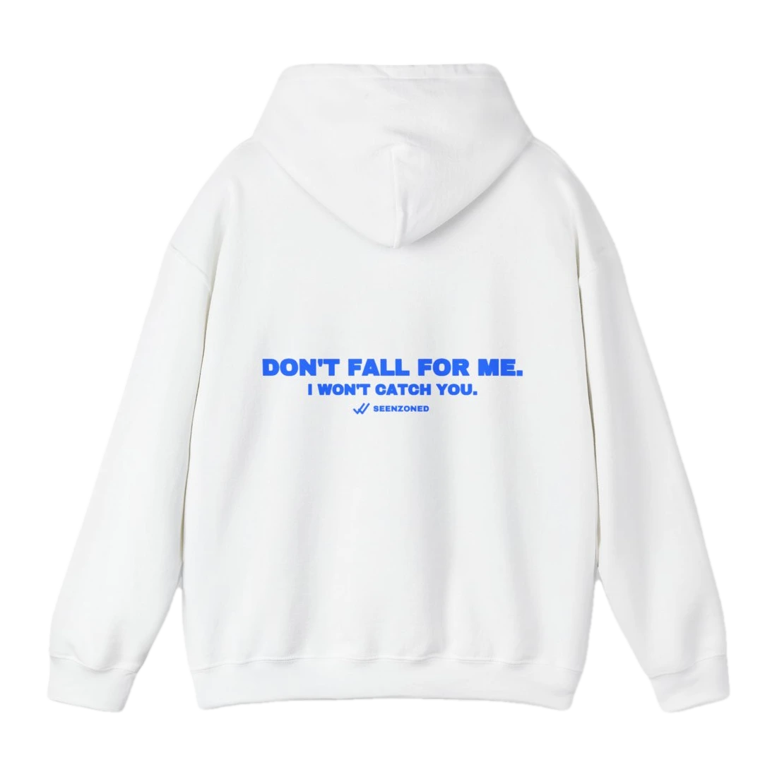 Don't fall for me. I won't catch you.