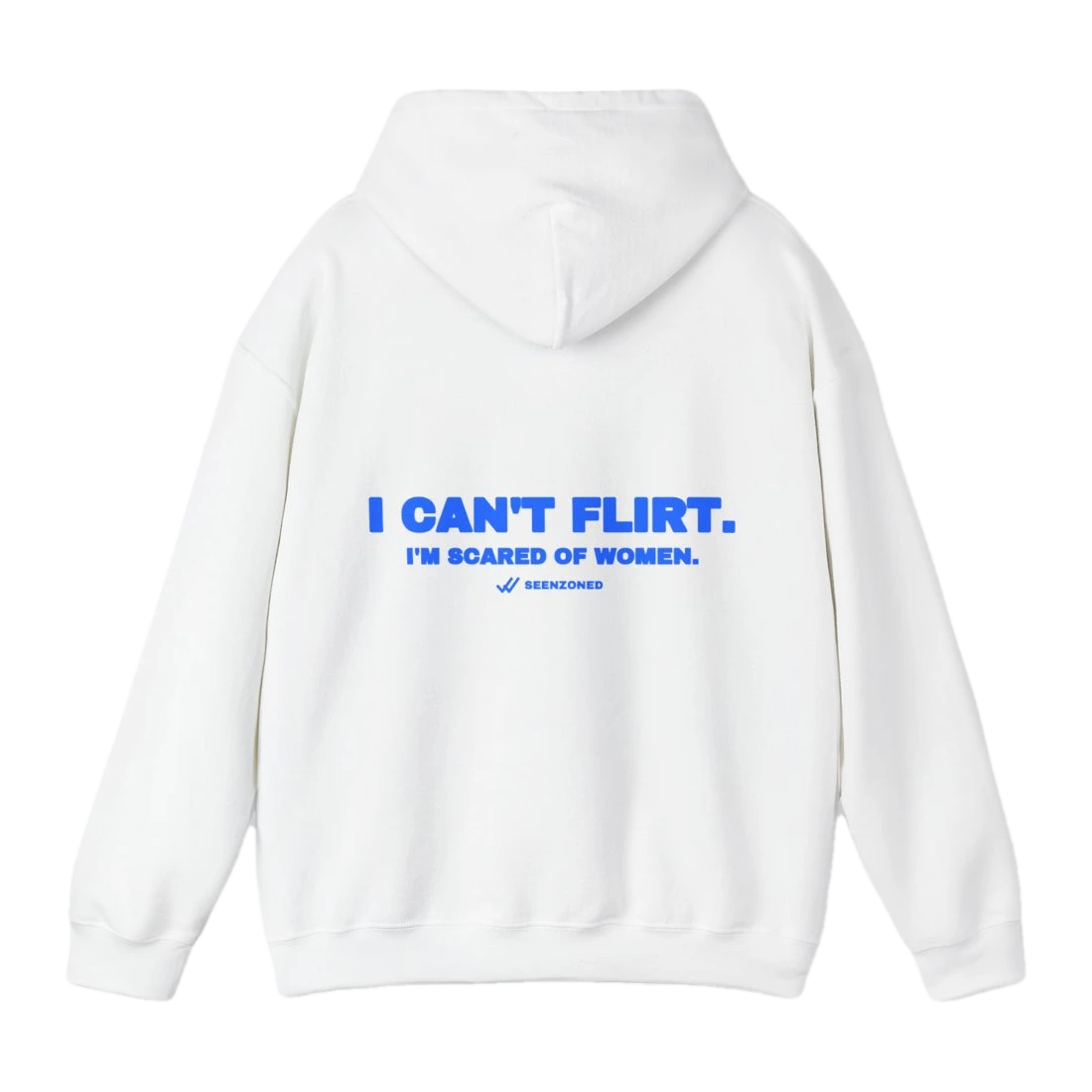 I can't flirt. I'm scared of women.