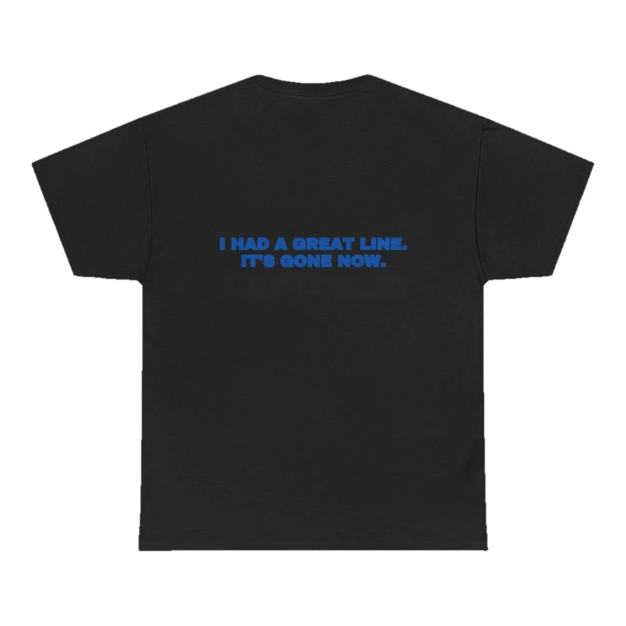 I had a great line. It's gone now.