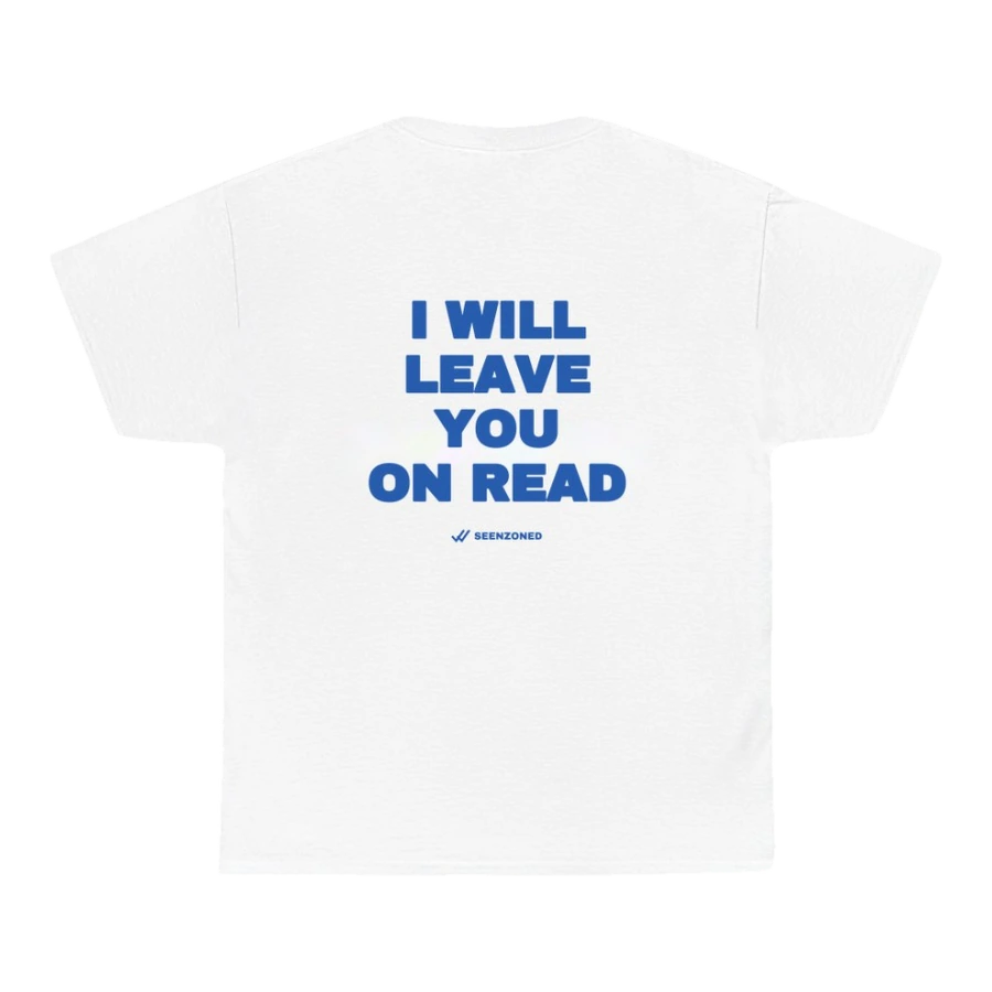 I will leave you on read.