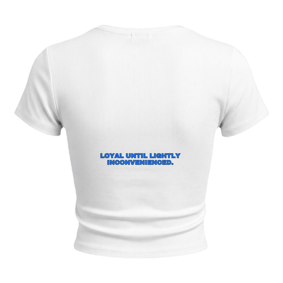 Loyal until lightly inconvenienced.