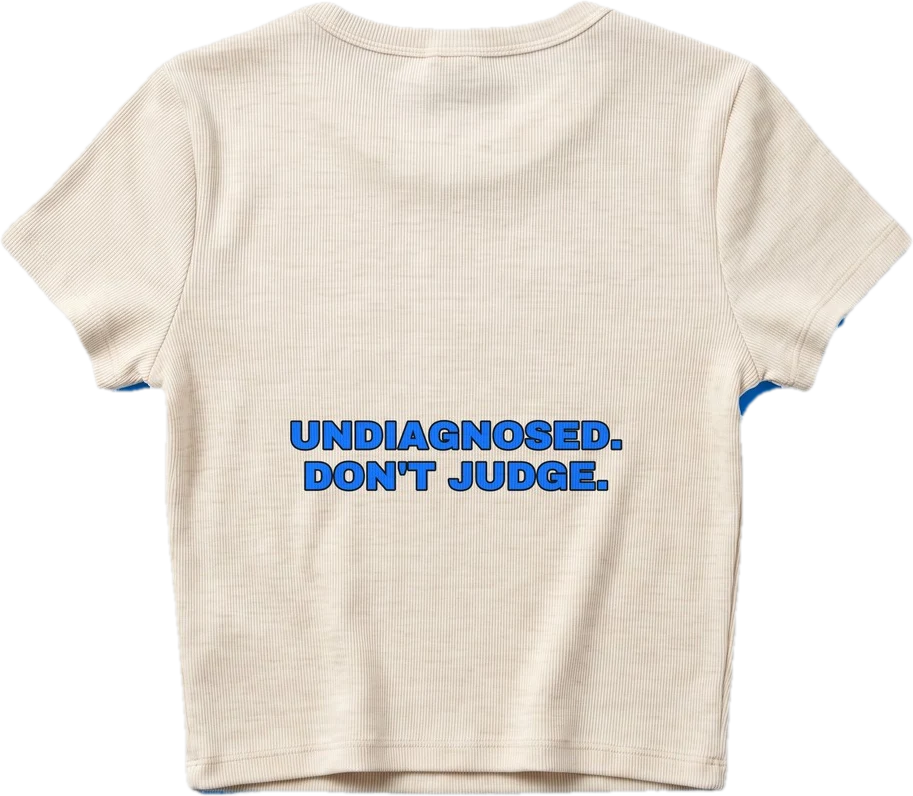 Undiagnosed. Don't judge. — Seen Zoned