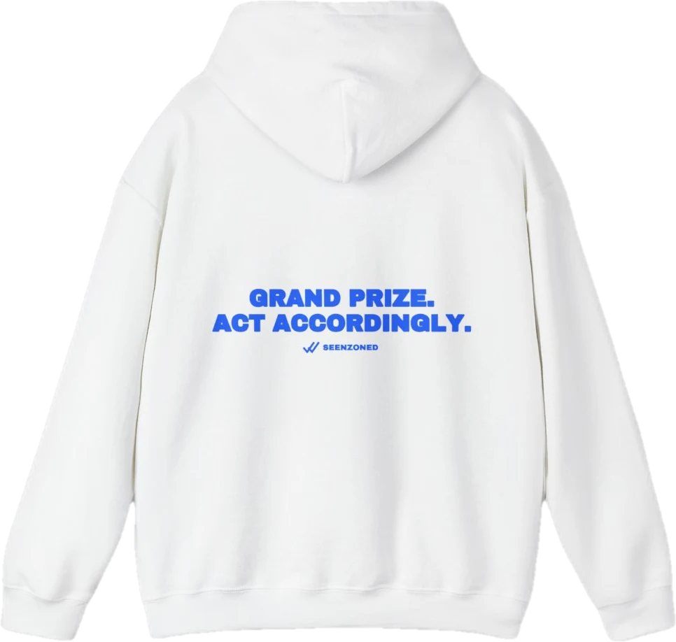 Grand prize. Act accordingly. — Seen Zoned