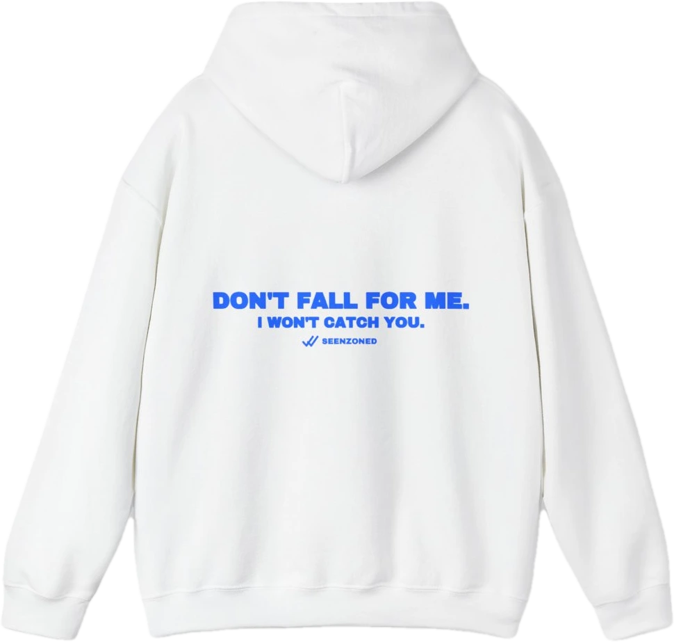 Don't fall for me. I won't catch you. — Seen Zoned