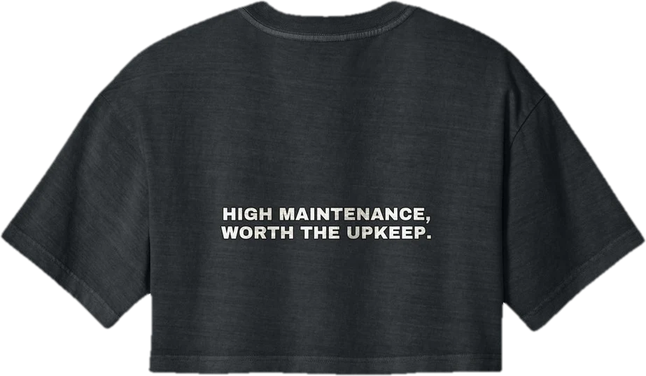High maintenance — worth the upkeep. — Seen Zoned