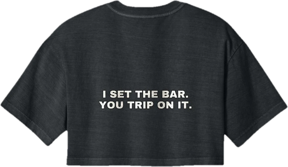I set the bar. You trip on it. — Seen Zoned
