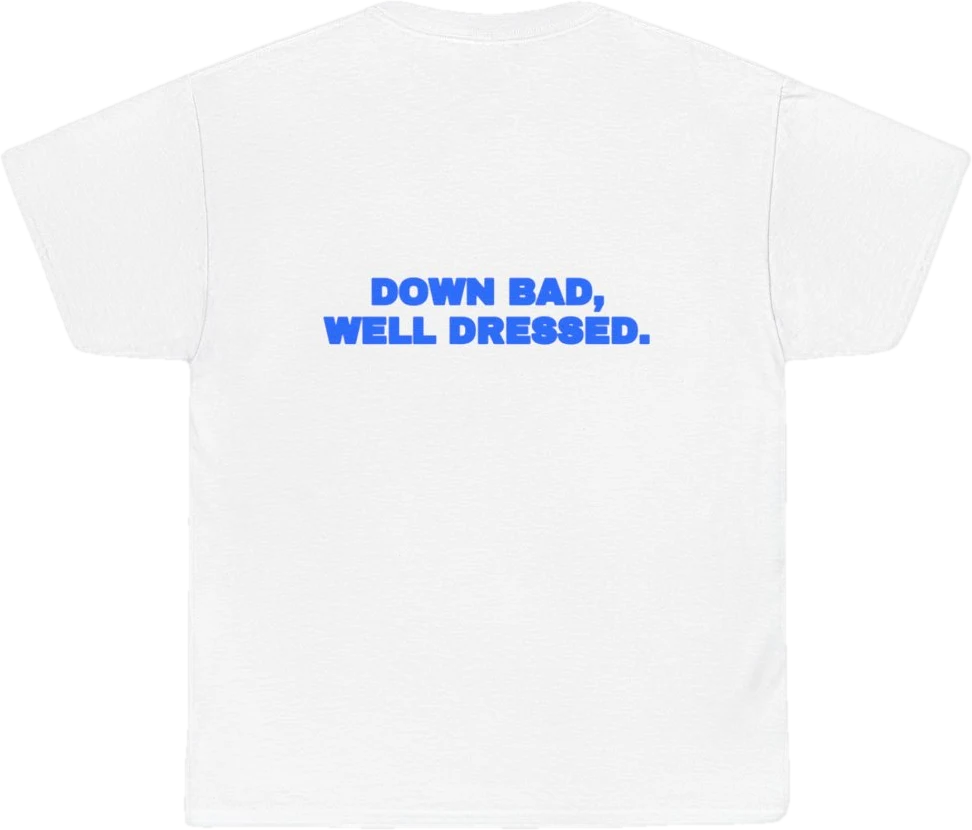 Down bad, well dressed. — Seen Zoned