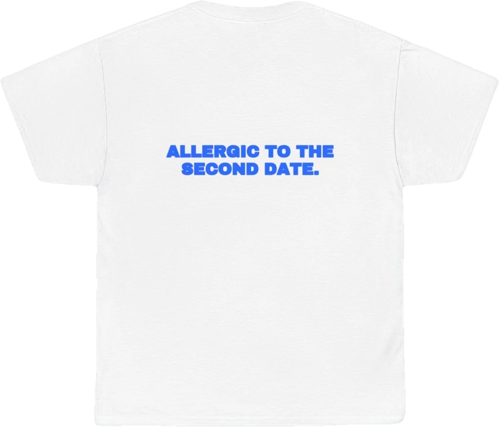 Allergic to the second date. — Seen Zoned