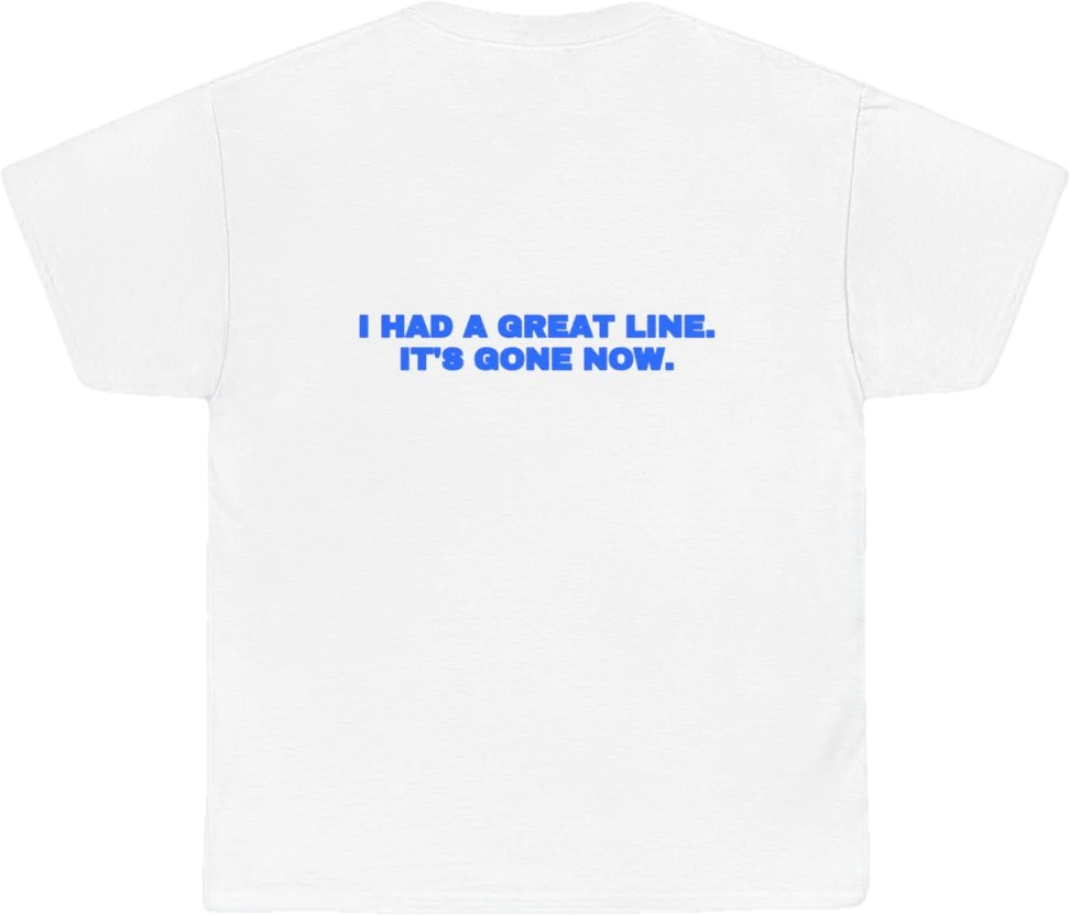 I had a great line. It's gone now. — Seen Zoned